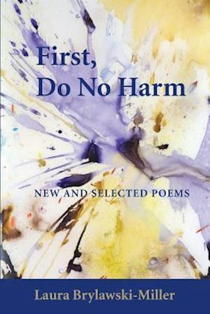 FIRST, DO NO HARM