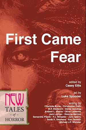 First Came Fear: New Tales of Horror