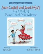 Juan Castell and Aunt Sofia's Giant Book of Please, Thank You, Welcome 