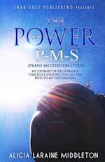 The Power of P-M-S (Praise-Meditation-Study)