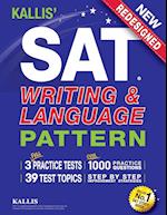 KALLIS' SAT Writing and Language Pattern (Workbook, Study Guide for the New SAT)