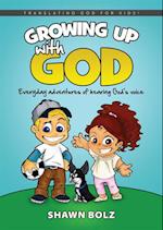 Growing Up With God