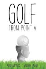 Golf from Point A