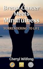 Breast Cancer Meets Mindfulness