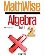 Mathwise Algebra, Book 1, with Answer Key