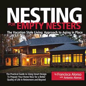 Nesting for Empty Nesters(r)