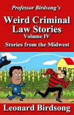 Professor Birdsong's Weird Criminal Law Stories