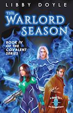 The Warlord Season: Book IV of the Covalent Series 