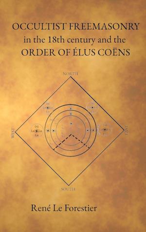 Occultist Freemasonry in the 18th Century and the Order of Elus Coens