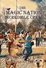 The Magic Nation Incredible Crew