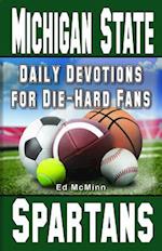 Daily Devotions for Die-Hard Fans Michigan State Spartans