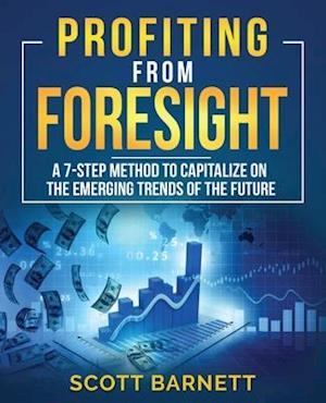 Profiting from Foresight