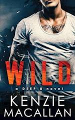 WILD: a Deep 8 novel 