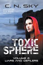 Toxic Sphere: Volume 2: Liars and Defilers 