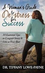 A Woman's Guide to De-Stress for Success