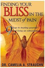 Finding Your Bliss in the Midst of Pain