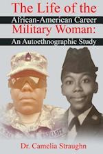 The Life of the African-American Career Military Woman