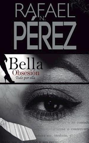 Bella Obsesion