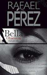 Bella Obsesion