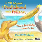 A Tall Tale about a Dachshund and a Pelican