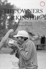 The Owners of Kinship – Asymmetrical Relations in Indigenous Amazonia