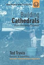 Building Cathedrals