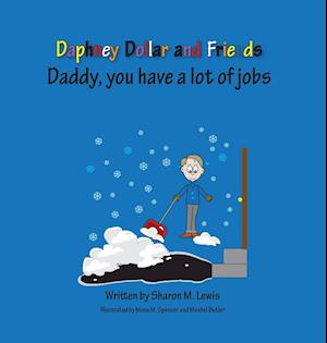 Daddy, You Have a Lot of Jobs