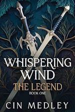 Whispering Wind the Legend