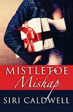 Mistletoe Mishap