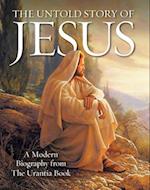 The Untold Story of Jesus