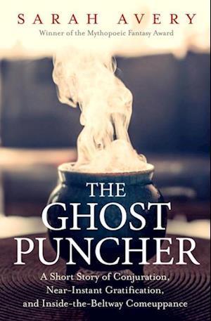 Ghost Puncher: A Short Story of Conjuration, Near-Instant Gratification, and Inside-The-Beltway Comeuppance