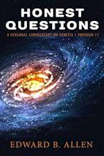 Honest Questions: A Personal Commentary on Genesis 1 through 11 