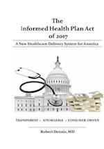 The Informed Health Plan Act of 2017