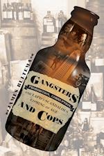 Gangsters and Cops - Prohibition, Corruption, and LAPD's Scandalous Coming of Age