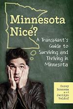 A Transplant's Guide to Surviving and Thriving in Minnesota