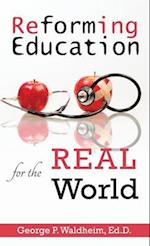 Reforming Education for the Real World