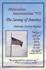 Miraculous Interventions VII, the Saving of America