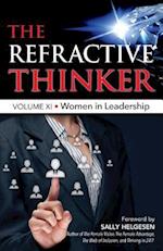 The Refractive Thinker®: Vol XI: Women in Leadership 