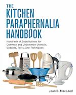 The Kitchen Paraphernalia Handbook