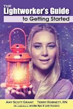 The Lightworker's Guide to Getting Started