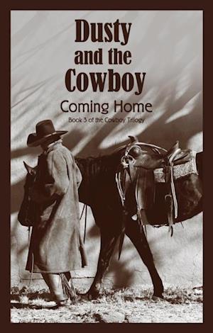 Dusty and the Cowboy 3 : Coming Home