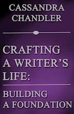 Crafting a Writer's Life