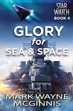 Glory for Sea and Space