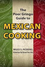 Poor Gringo Guide to Mexican Cooking