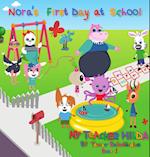 NORAS 1ST DAY AT SCHOOL