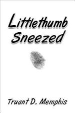 Littlethumb Sneezed