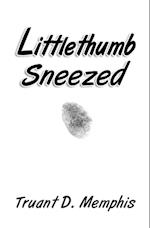 Littlethumb Sneezed