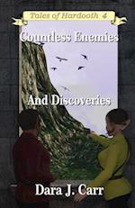 Countless Enemies and Discoveries