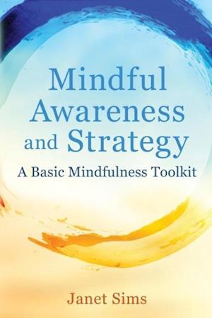 Mindful Awareness and Strategy