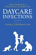 Parent's Survival Guide to Daycare Infections